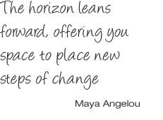 The horizon leans foward offering you space to place new steps of change